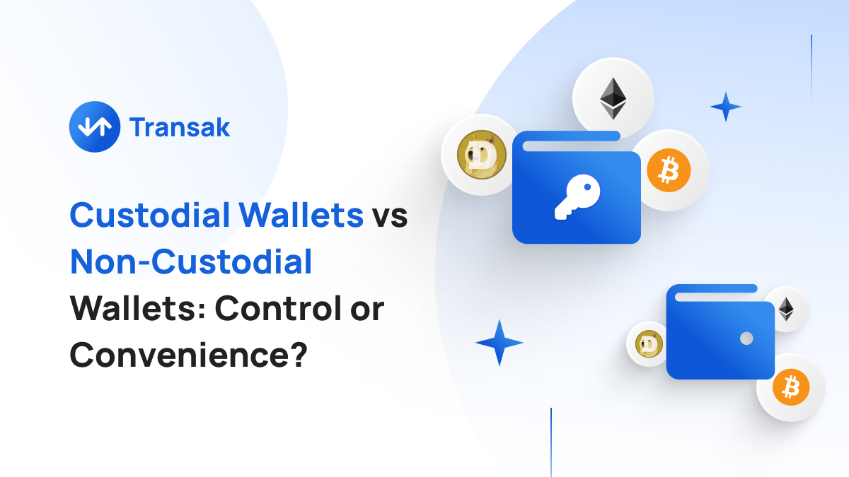 Custodial Wallets vs NonCustodial Wallets Control or Convenience